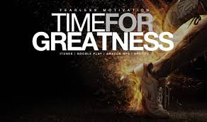  Time For Greatness Epic Motivational Speech Motivational Speeches Motivation Motivational Videos