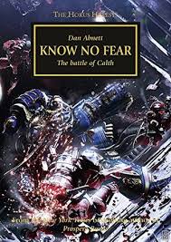 I present the order in which i recommend experiencing the world of warhammer 40,000. Know No Fear The Horus Heresy 19 By Dan Abnett