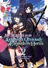 My Status as an Assassin Obviously Exceeds the Hero's (Light Novel) Vol. 2  eBook by Matsuri Akai - EPUB Book | Rakuten Kobo 9781638580324