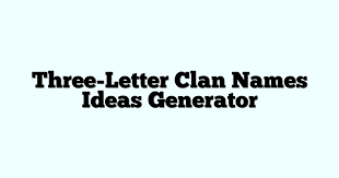 three letter clan names ideas generator