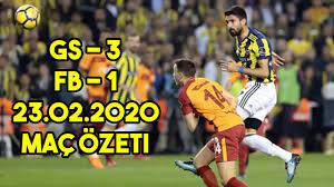 Galatasaray 3-1 Fenerbahçe Maç Özeti 23.02.2020 - YouTube