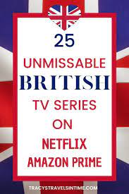45 must watch british tv series plus