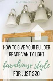 How To Give A Builder Grade Vanity Light Farmhouse Style Farmhouse Bathroom Light Bathroom Farmhouse Style Lighting Makeover