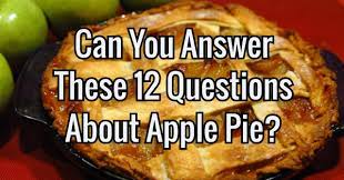 Desserts are usually a perfect ending for a tasty meal. Can You Answer These 12 Questions About Apple Pie Quizpug