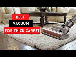 top 5 best vacuum for thick carpet 2022