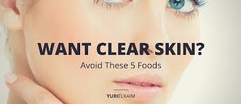 Avoid These 5 Foods If You Want Clear Skin Yuri Elkaim