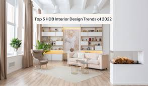 hdb interior design trends of 2022