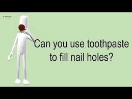 Use Toothpaste To Fill Nail Holes