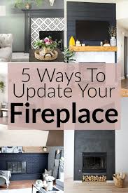 How To Update A Fireplace Making Joy