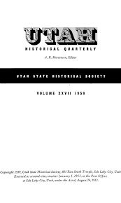 utah historical quarterly volume number by utah state utah historical quarterly volume 27 number 1 4 1959 by utah state history issuu