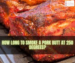 smoke a pork at 250 degrees