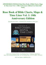 Read Rose Book Of Bible Charts Maps Time Lines Vol 1 10th