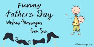 Send him caring happy father's day quotes on his special day. Best Funny Fathers Day Wishes And Messages From Son