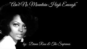 Diana ross and the supremes. Ain T No Mountain High Enough W Lyrics Diana Ross The Supremes Youtube Diana Ross Lyrics Love Chants