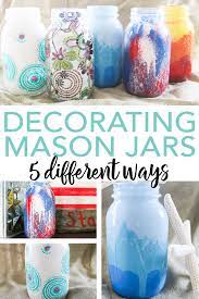 5 Creative Ways To Decorate Mason Jars