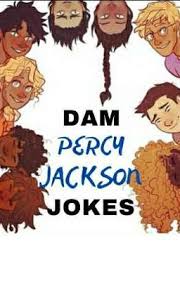 dam percy jackson jokes chapter 17