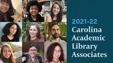 Welcome, 2021-22 Carolina Academic Library Associates - UNC-Chapel ...