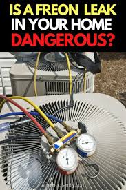 is a freon leak in your home dangerous