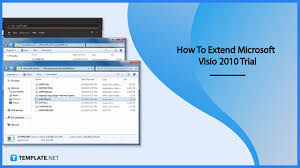 how to extend microsoft visio 2010 trial