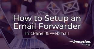 how to setup an email forwarder explained