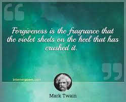 To succeed in life, you need two things ignorance and confidence. mark twain quotes on india. Forgiveness Is The Fragrance That The Violet Sheds On The Heel That Has Crushed It