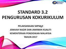 Contact buku pengurusan guru 2017 on messenger. Standard 3 2 Pengurusan Kokurikulum Ppt Download