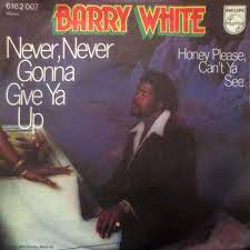Barry White - Never, Never Gonna Give Ya Up - hitparade.ch