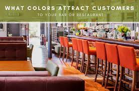 Colors Attract Customers To Your Bar