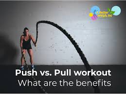 push vs pull workout what are the