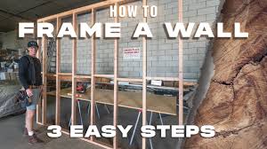 how to frame a wall 3 easy steps