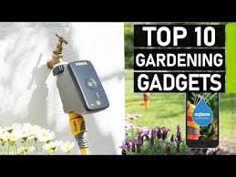 Top 10 New Garden Gadgets You Must Have