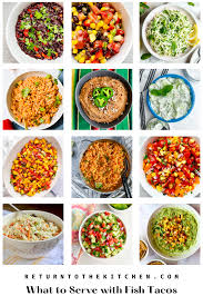 what to serve with fish tacos 30 easy