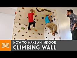 How To Make An Indoor Climbing Wall I
