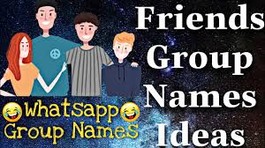 friends group names funny whatsapp