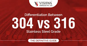 304 vs 316 stainless steel grade
