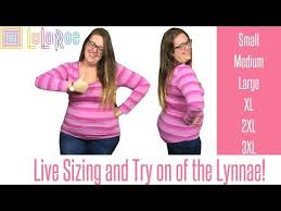 Live Fit Video Of The Lularoe Lynnae Shirt All The Sizing