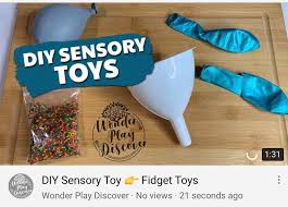 Unlike regular toys, sensory toys appeal to specific sensory systems and help children to regulate their senses. Diy Sensory Toys Video Wonder Play Discover