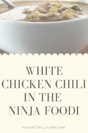 white en chili in the ninja foodi