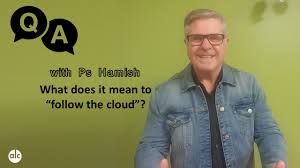 what does it mean to follow the cloud