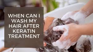 wash my hair after keratin treatment