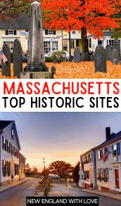 top 20 historic sites in machusetts