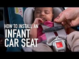 Infant Car Seat Installation You