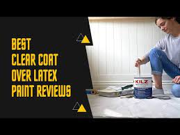 best clear coat over latex paint of