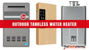 outdoor tankless water heaters reviews