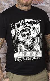 Mexican Mob T Shirt Bad Hombres