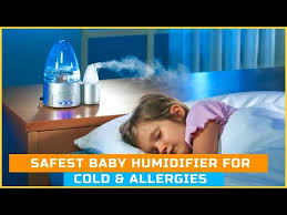 baby humidifier safest humidifiers