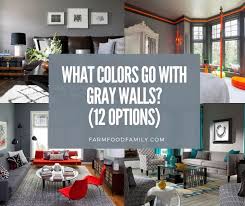 what colors go with gray walls the