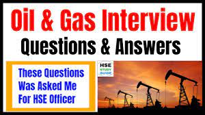 oil gas safety interview questions