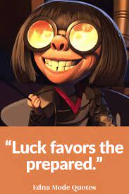 List of top 15 famous quotes and sayings about edna mode to read and share with friends on your facebook, twitter, blogs. Edna Mode Quotes Everythingmouse Guide To Disney
