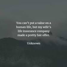 Several times it happened, a company offered you the best rate may not be the best company for you anymore. 42 Life Insurance Quotes And Sayings Ideas Life Insurance Quotes Insurance Quotes Life Insurance